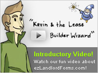 Watch our fun video about ezLandlordForms: 'Kevin & the Lease Builder Wizard'