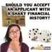 Should_You_Accept_an_Applicant_With_a_Shaky_Financial_History_SQUARE